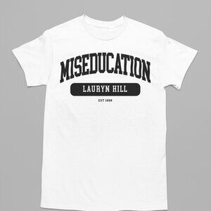 Miseducation Lauryn Hill Shirt. Classic Hip Hop Shirt. White Multiple Sizes.